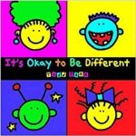It’s Okay To Be Different by Todd Parr