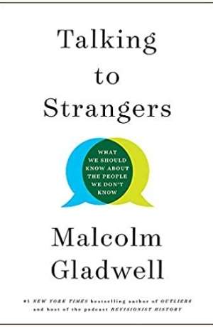 Book cover of Talking to strangers : what we should know about the people we don't know By Gladwell, Malcolm. The cover is a white background with two word bubbles over lapping.