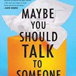 Book cover of Maybe You Should Talk to Someone: A Therapist, Her Therapist, and Our Lives Revealed by Lori Gottlieb. An orange tissue box with a few white tissues are coming out on a brighter blue background.