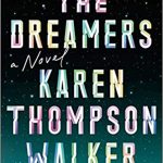 The Dreamers by Karen Thompson Walker
