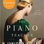 The Piano Teacher by Janice Y. K. Lee