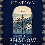 The shadow Land by Elizabeth Kostova