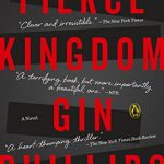Fierce Kingdom by Gin Phillips
