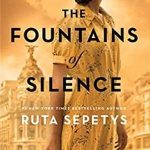 Book cover of The Fountains of Silence by Ruta Sepetys. A woman looks away from us with a city scape in the background. The entire cover has a gold heugh.