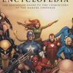 The Marvel Comics encyclopedia : the complete guide to the characters of the Marvel universe.
