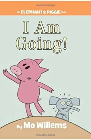 I Am Going! by Mo Willems