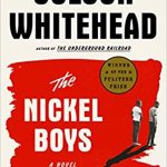 The Nickel Boys: A Novel