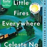 Book cover of Little Fires Everywhere by Celeste NG. Cover features a house in a quiet neighborhood with winding streets around it.
