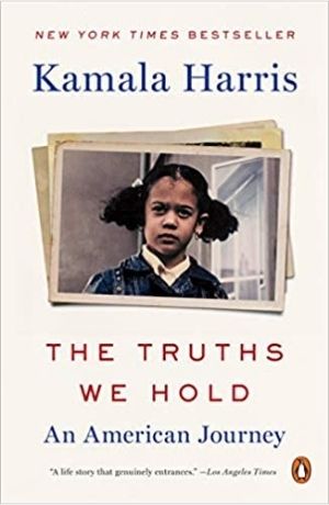 •	The truths we hold : an American journey  by Harris, Kamala D.