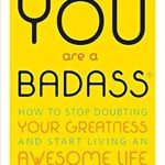 You are a Badass by Jen Sincero