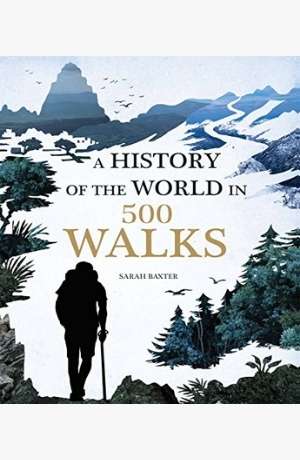 A History of the World in 500 Walks cover