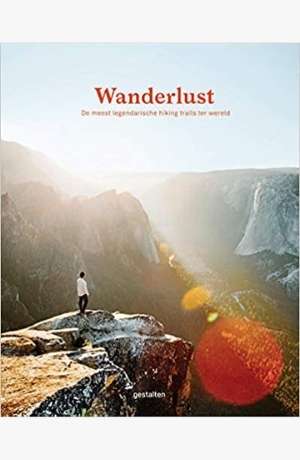 Wanderlust: Hiking on Legendary Trails cover