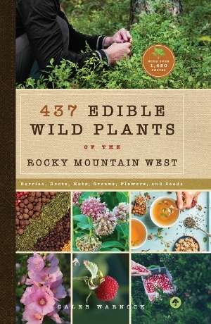 437 Edible Wild Plants of the Rocky Mountain West cover