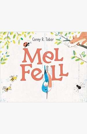 Mel Fell by Corey R. Tabor cover