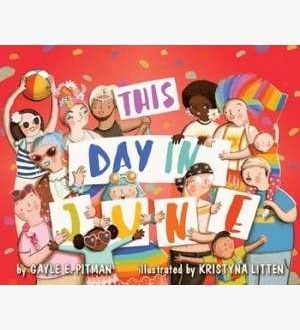 This Day in June by Gayle E. Pitman