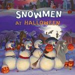 Snowmen at Halloween by Caralyn Beuhner