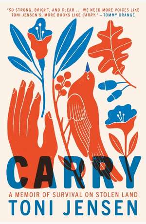 Carry : a memoir of survival on stolen land cover
