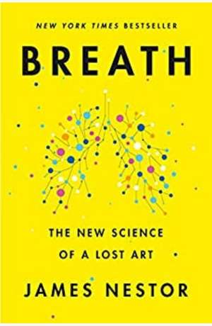 Breath: The new science of a lost art cover