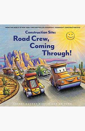 Construction site: Road crew, coming through! By Rinker, Sherri