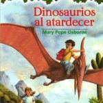 Dinosaurios al atardecer by Osborne, Mary Pope
