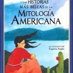 Las historias más bellas de la mitología Americana by Sánchez Aguilar, Agustín
