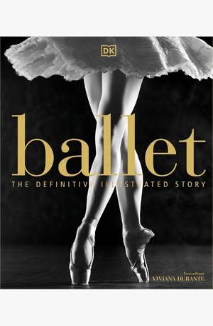 Ballet the definitive illustrated story cover