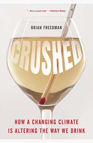 Crushed : how a changing climate is altering the way we drink cover