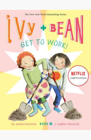 Ivy + Bean get to work! cover
