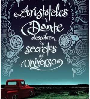 Aristóteles y Dante se sumergen en las aguas del mundo (2021) By Sáenz, Benjamin Alire