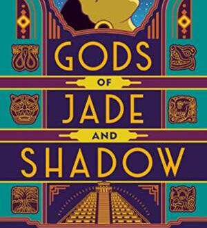 Gods of jade and shadow (2019) By Moreno-Garcia, Silvia