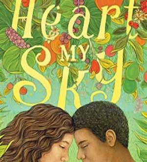 Your heart, my sky : love in a time of hunger (2021) By Engle, Margarita