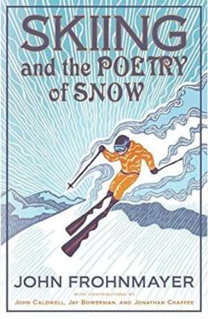 Skiing and the Poetry of Snow cover