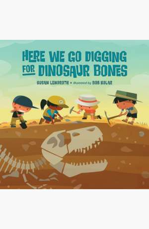 Here we go digging for dinosaur bones cover