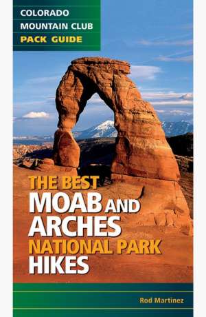 The best Moab and Arches National Park hikes cover
