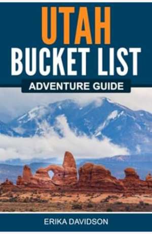 Utah bucket list adventure guide cover