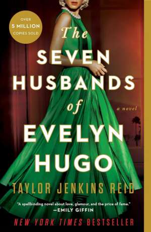 The seven husbands of Evelyn Hugo : a novel cover